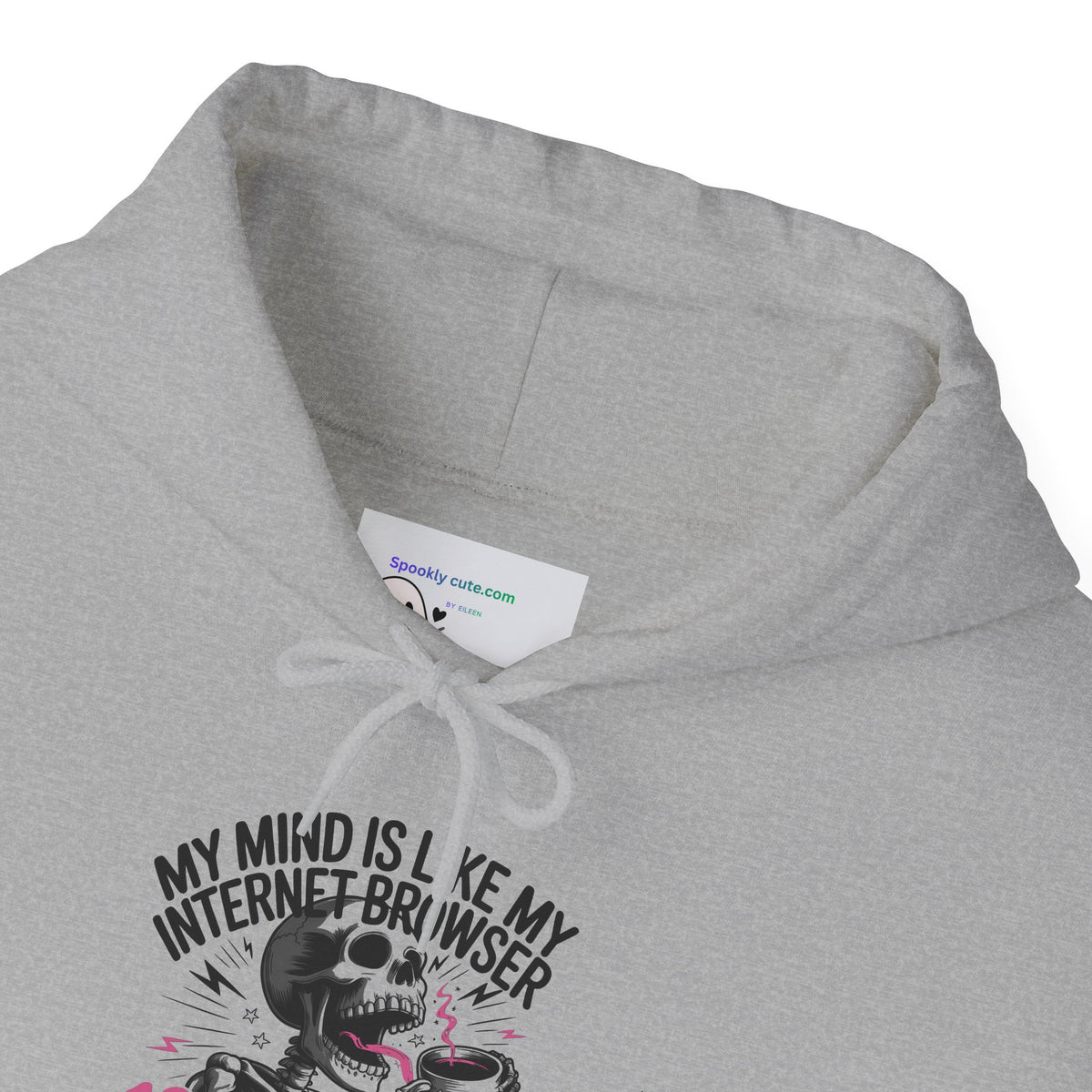 My Mind Is Like My Internet Browser, hoodie