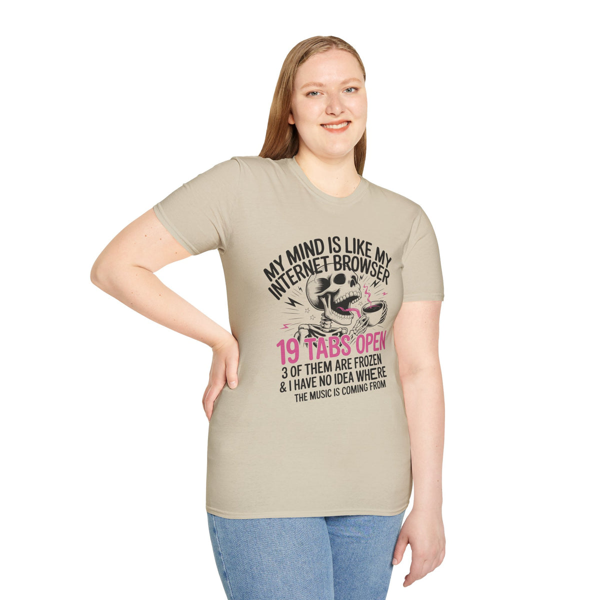 "My Mind Is Like My Internet browser, tee shirt