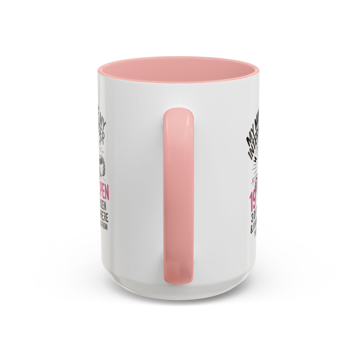 “My Mind Is Like My Internet Browser, mug