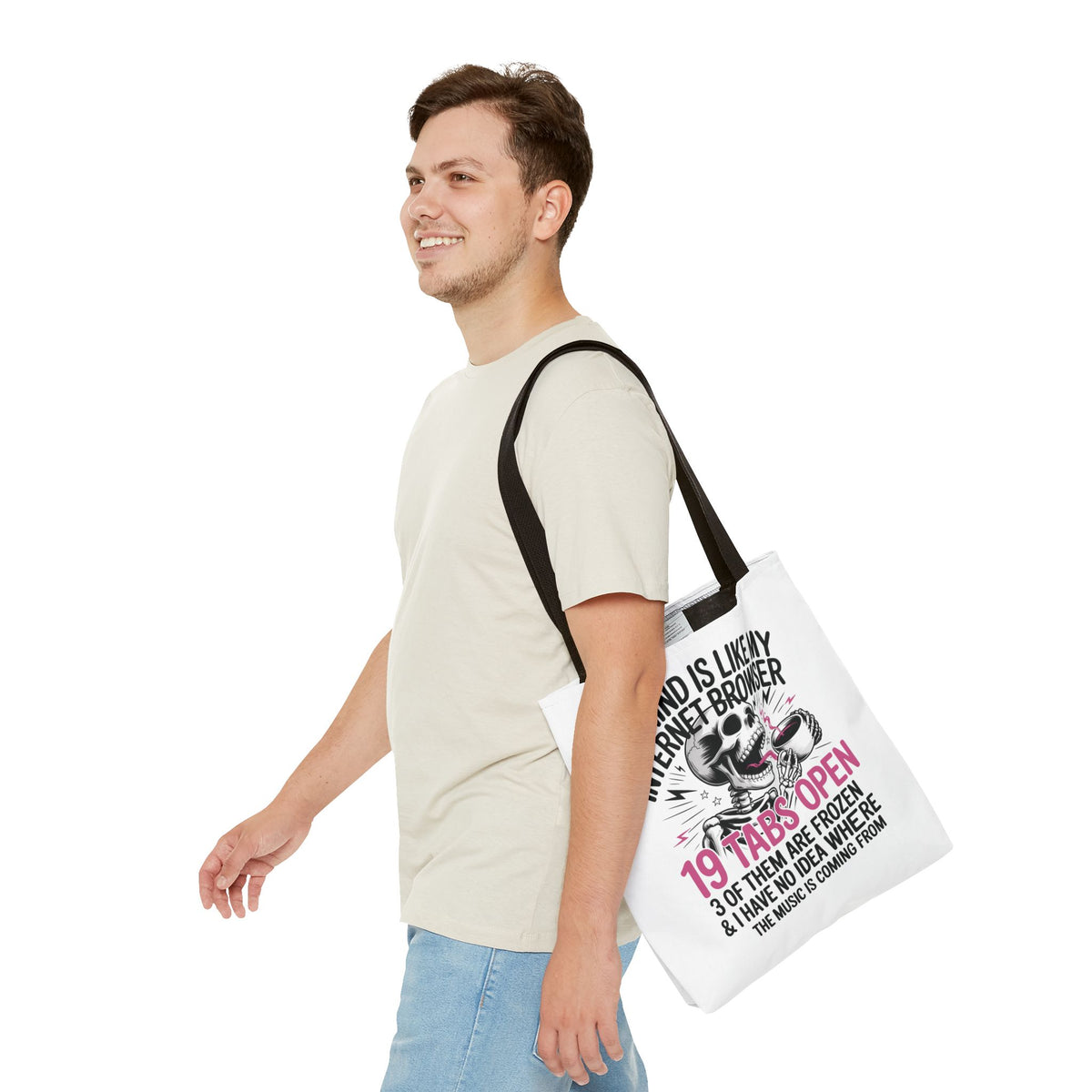 "My Mind Is Like My Internet Browser: 19 Tabs Open" Funny Brain Overload Tote Bag