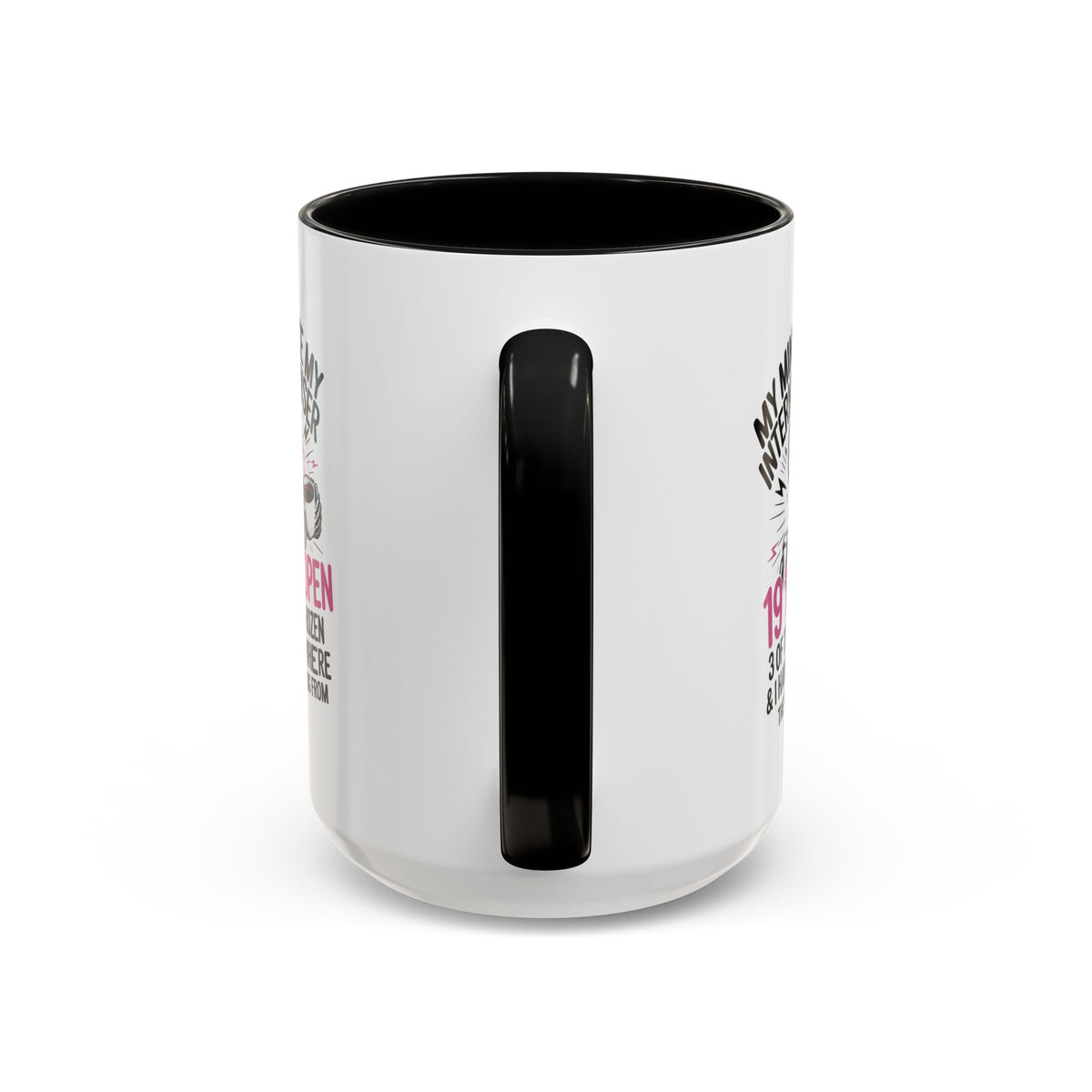 “My Mind Is Like My Internet Browser, mug