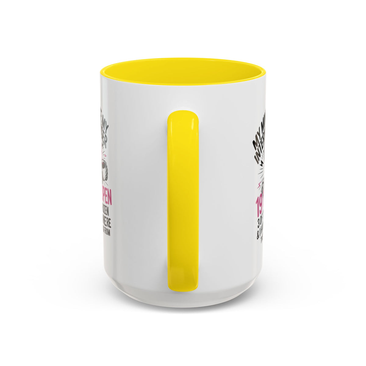 “My Mind Is Like My Internet Browser, mug