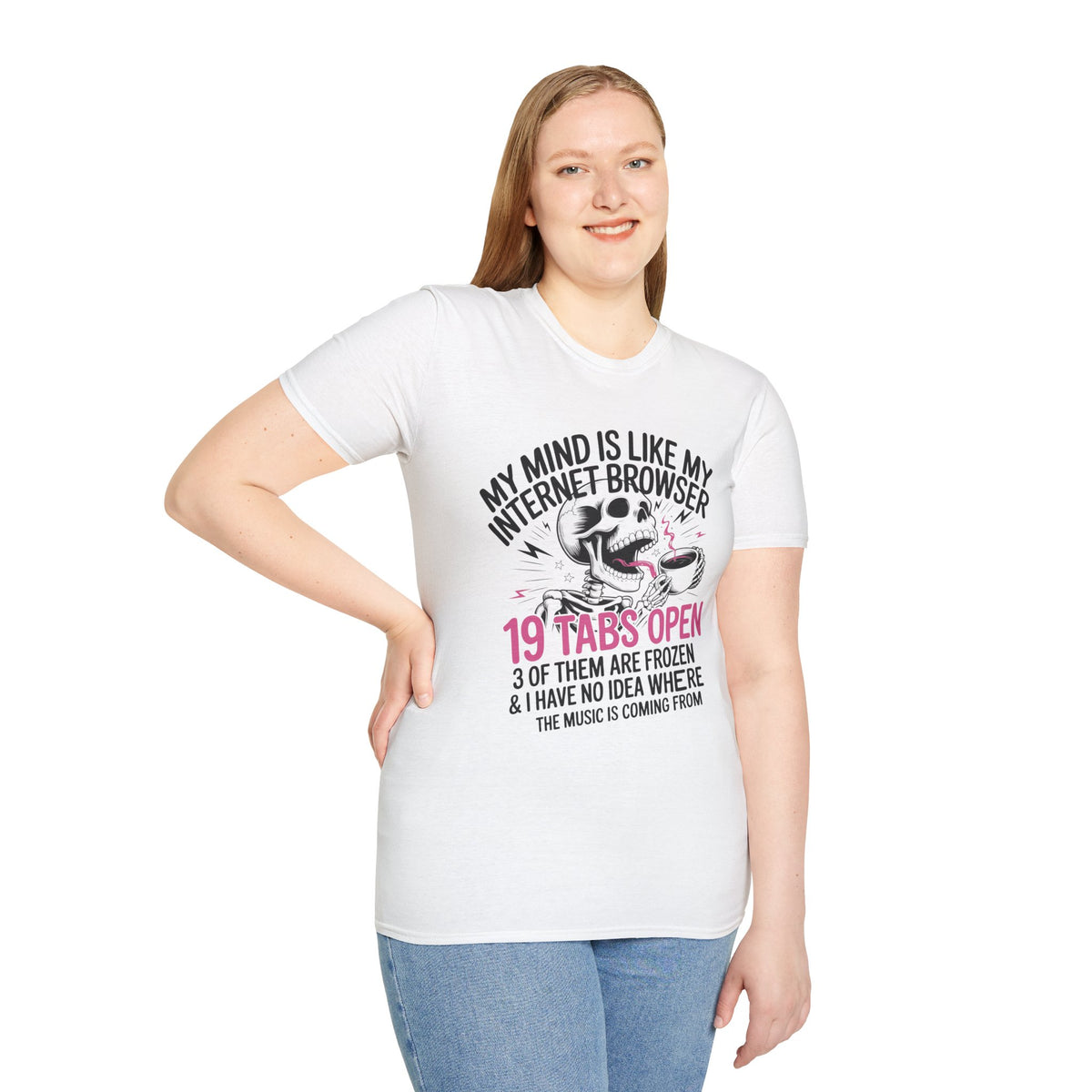 "My Mind Is Like My Internet browser, tee shirt